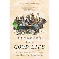 Learning the Good Life by Jessica Hooten Wilson EPUB & PDF