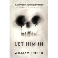 Let Him In by William Friend EPUB & PDF