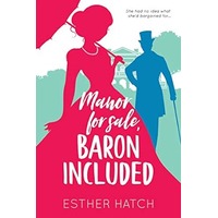 Manor for Sale, Baron Included by Esther Hatch EPUB & PDF