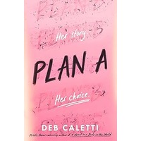 Plan A by Deb Caletti EPUB & PDF