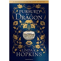Pursued by a Dragon by Linda K. Hopkins EPUB & PDF