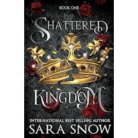 Shattered Kingdom by Sara Snow EPUB & PDF