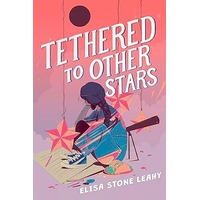 Tethered to Other Stars by Elisa Stone Leahy EPUB & PDF