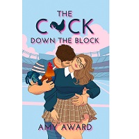 The C*ck Down the Block by Amy Award EPUB & PDF