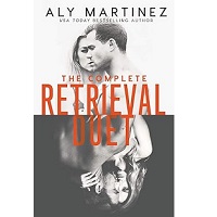 The Complete Retrieval Duet by Aly Martinez EPUB & PDF