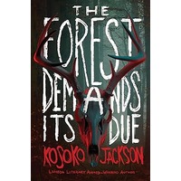 The Forest Demands Its Due by Kosoko Jackson EPUB & PDF