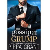 The Gossip and the Grump by Pippa Grant EPUB & PDF