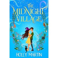 The Midnight Village by Holly Martin EPUB & PDF