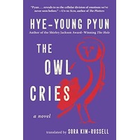 The Owl Cries by Hye-young Pyun EPUB & PDF
