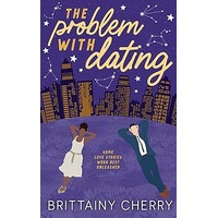 The Problem with Dating by Brittainy Cherry EPUB & PDF