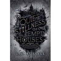 The Quiet Stillness of Empty Houses by L.V. Russell EPUB & PDF