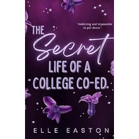 The Secret Life of a College Co-Ed by Elle Easton EPUB & PDF