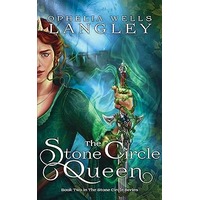 The Stone Circle Queen by Ophelia Wells Langley EPUB & PDF
