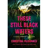 These Still Black Waters by Christina McDonald EPUB & PDF