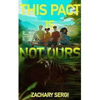 This Pact Is Not Ours by Zachary Sergi EPUB & PDF