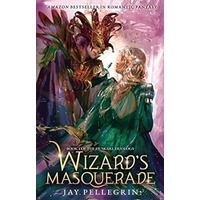 Wizards Masquerade by Jay Pellegrin EPUB & PDF