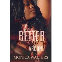 Better The Second Time Around by Monica Walters EPUB & PDF