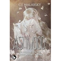 Ashwood by C.J. Malarsky EPUB & PDF