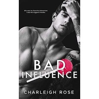 Bad Influence by Charleigh Rose EPUB & PDF