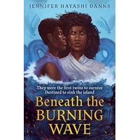 Beneath the Burning Wave by Jennifer Hayashi Danns EPUB & PDF