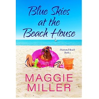 Blue Skies at the Beach House by Maggie Miller EPUB & PDF