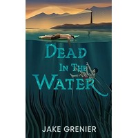 Dead in the Water by Jake Grenier EPUB & PDF