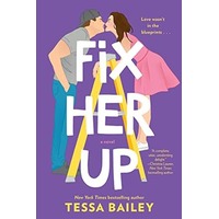 Fix Her Up by Tessa Bailey EPUB & PDF