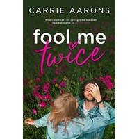 Fool Me Twice by Carrie Aarons EPUB & PDF