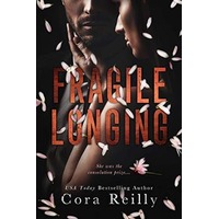 Fragile Longing by Cora Reilly EPUB & PDF