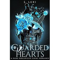 Guarded Hearts by S. Lexi EPUB & PDF