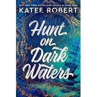 Hunt on Dark Waters by Katee Robert EPUB & PDF