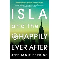 Isla and the Happily Ever After by Stephanie Perkins EPUB & PDF
