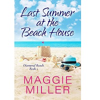 Last Summer at the Beach House by Maggie Miller EPUB & PDF