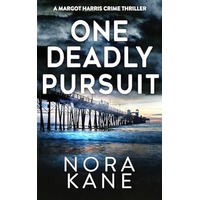 One Deadly Pursuit by Nora Kane EPUB & PDF