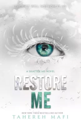 Restore Me (Shatter Me, #4) by Tahereh Mafi EPUB & PDF