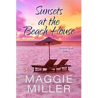 Sunsets At The Beach House by Maggie Miller EPUB & PDF