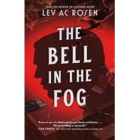 The Bell in the Fog by Lev AC Rosen EPUB & PDF