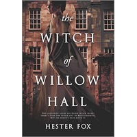 The Witch of Willow Hall by Hester Fox EPUB & PDF