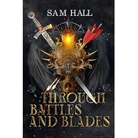 Through Battle and Blades by Sam Hall EPUB & PDF