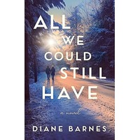 All We Could Still Have by Diane Barnes EPUB & PDF
