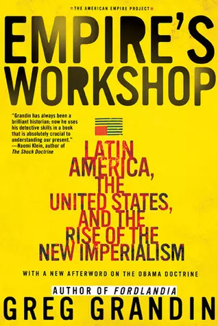 Empire' s Workshop Latin America, the United States, and the Rise of the New Imperialism EPUB & PDF