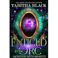Enticed by the Orc by Tabitha Black EPUB & PDF