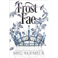 Frost Fae by Meg Xuemei X EPUB & PDF