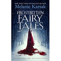 Frostbitten Fairy Tales by Melanie Karsak EPUB & PDF