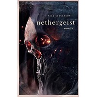 Nethergeist by Nick Stevenso EPUB & PDF