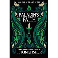 Paladin’s Faith by T. Kingfisher EPUB & PDF