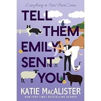 Tell Them Emily Sent You by Katie MacAlister EPUB & PDF