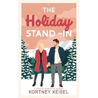 The Holiday Stand-In by Kortney Keisel EPUB & PDF