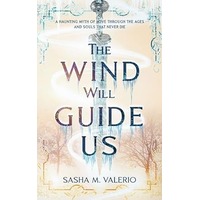The Wind Will Guide Us by Sasha M. Valerio EPUB & PDF