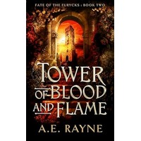 Tower of Blood and Flame by A E Rayne EPUB & PDF